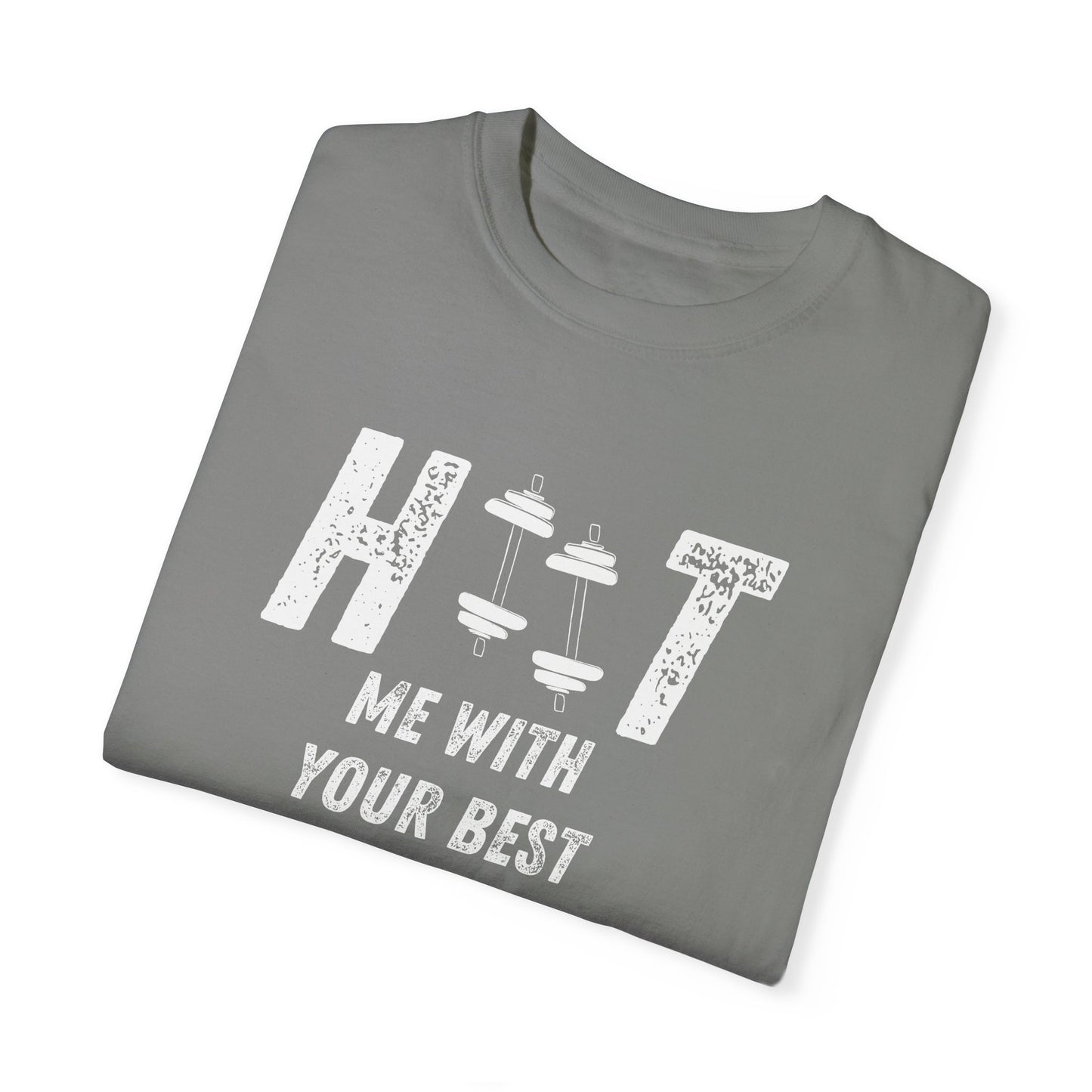 HITT Me With Your Best Squat T-Shirt
