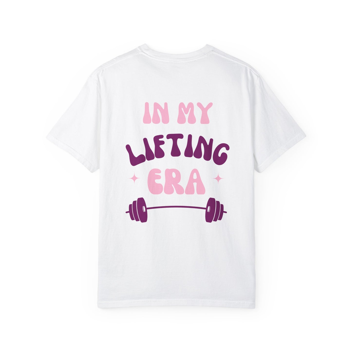 In My Lifting Era T-Shirt