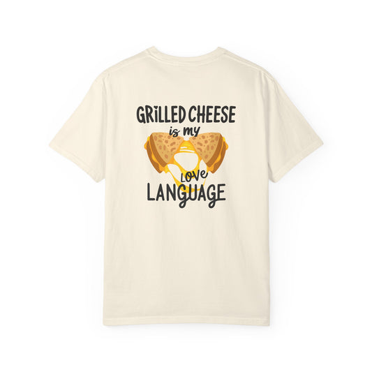 Grilled Cheese is my Love Language T-Shirt