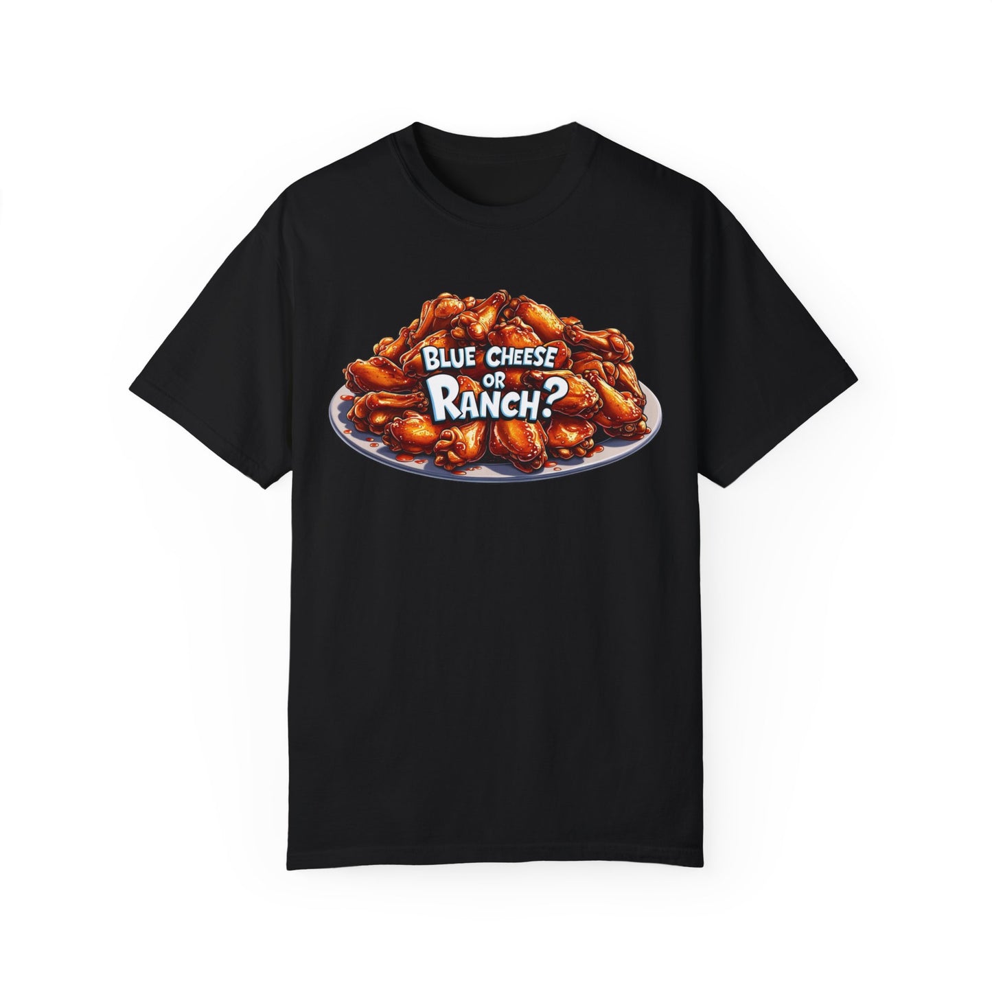 Blue Cheese or Ranch T-shirt
