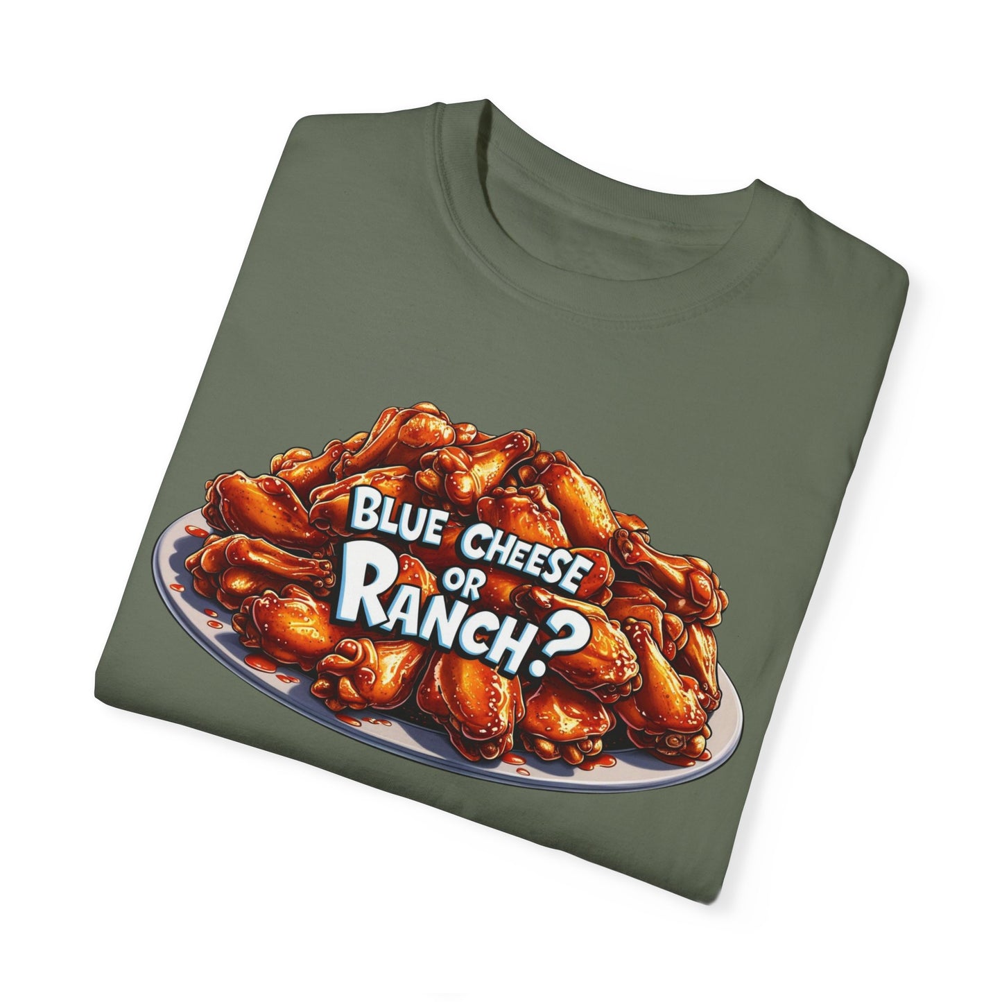 Blue Cheese or Ranch T-shirt
