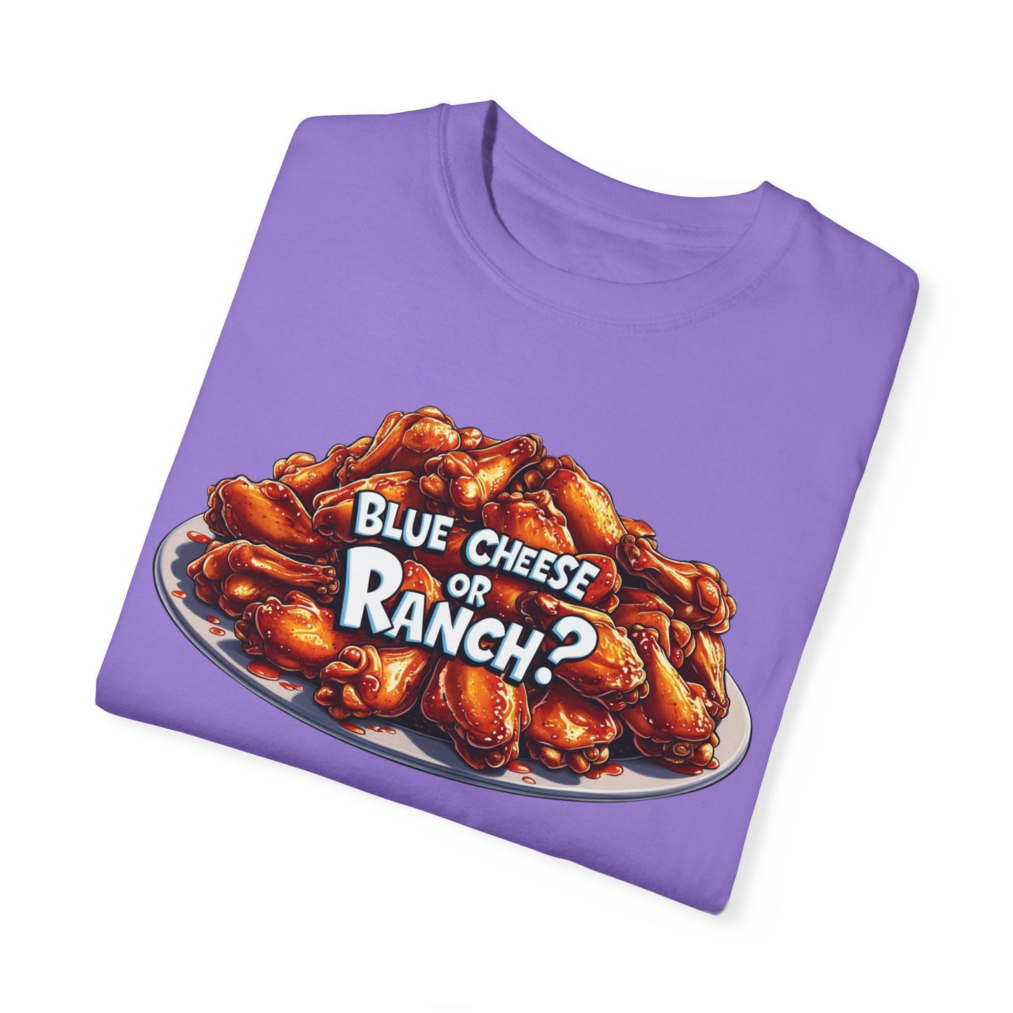 Blue Cheese or Ranch T-shirt