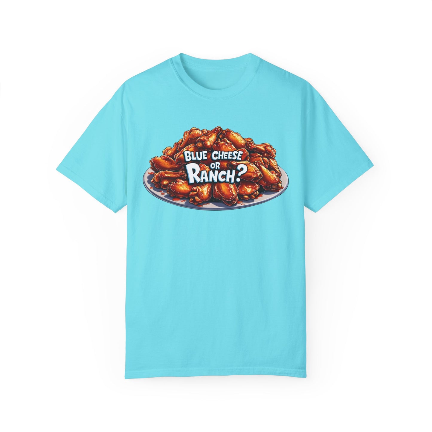 Blue Cheese or Ranch T-shirt