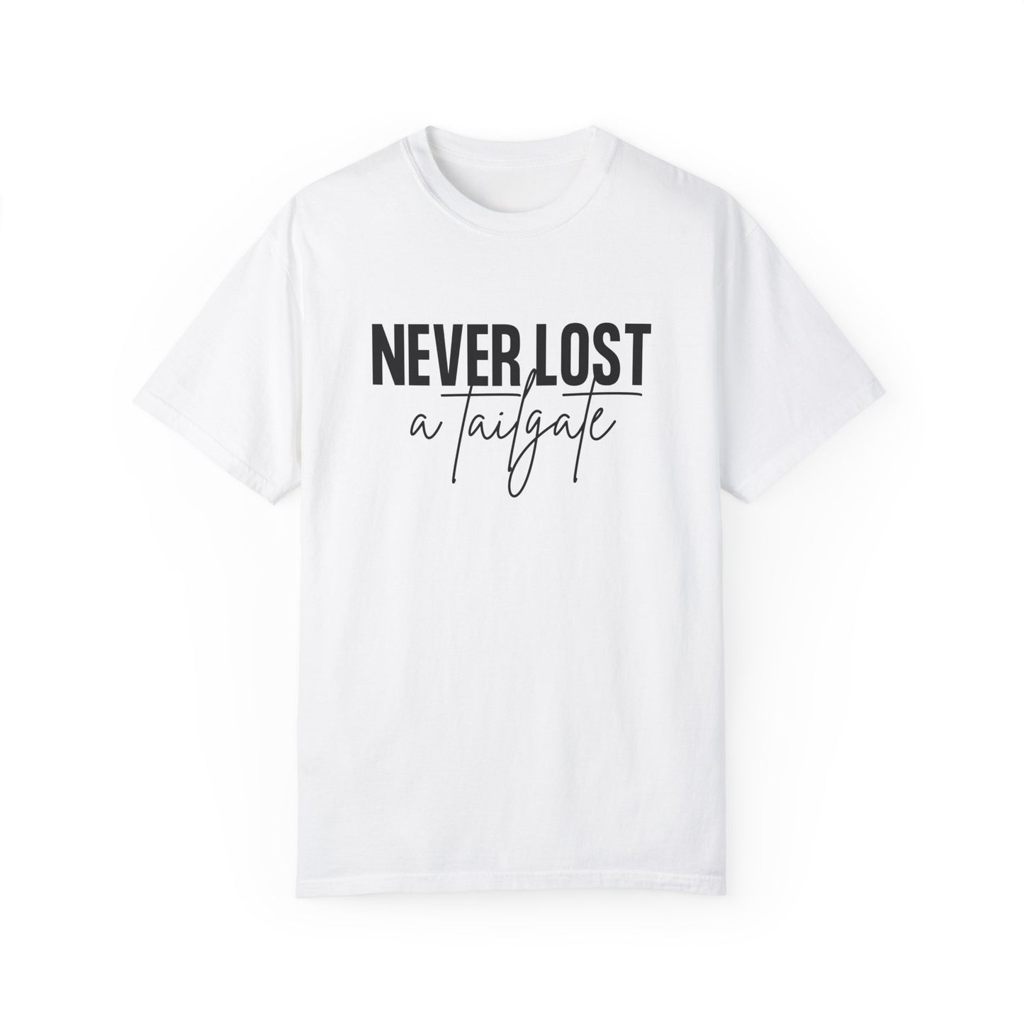 Never Lost a Tailgate T-Shirt