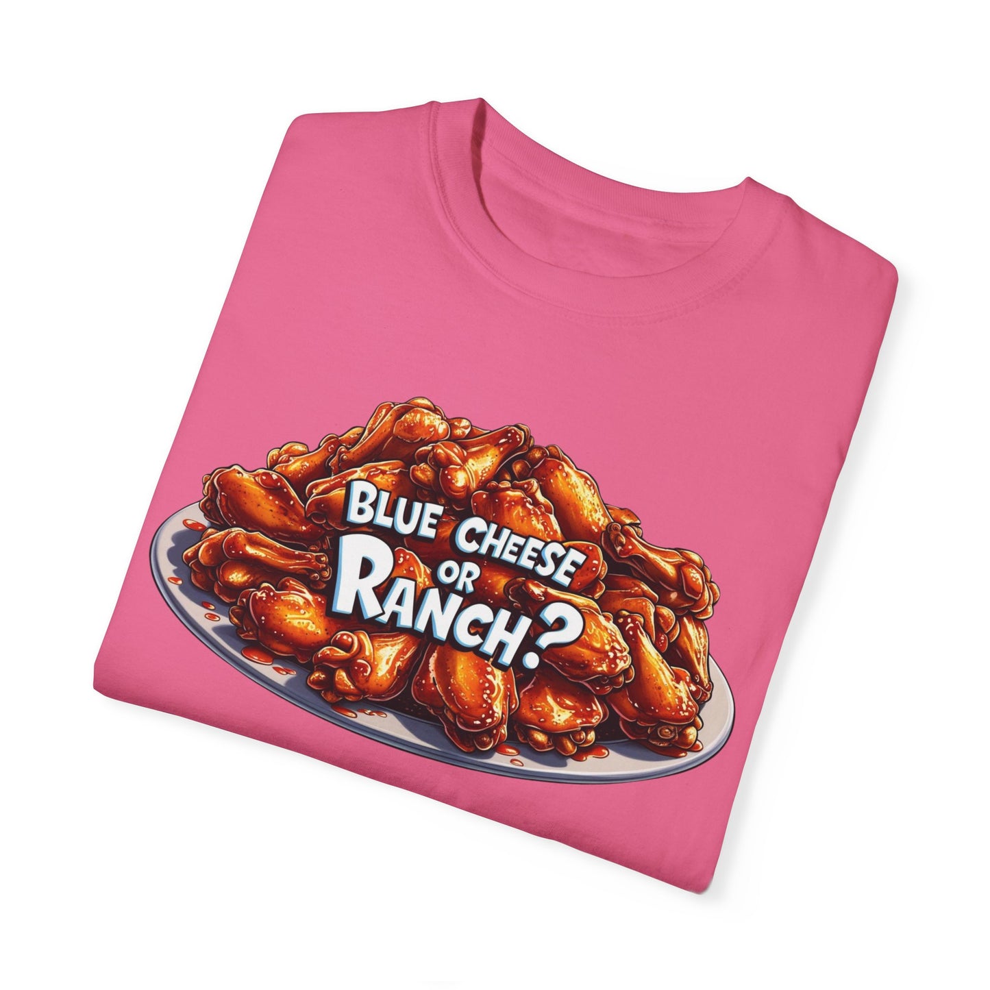 Blue Cheese or Ranch T-shirt