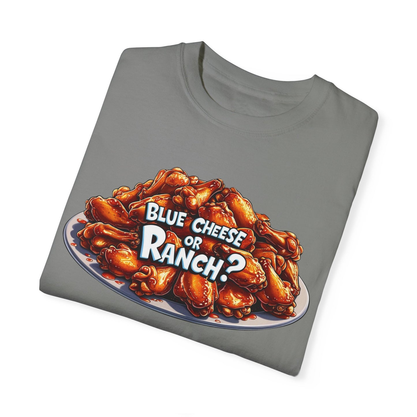 Blue Cheese or Ranch T-shirt
