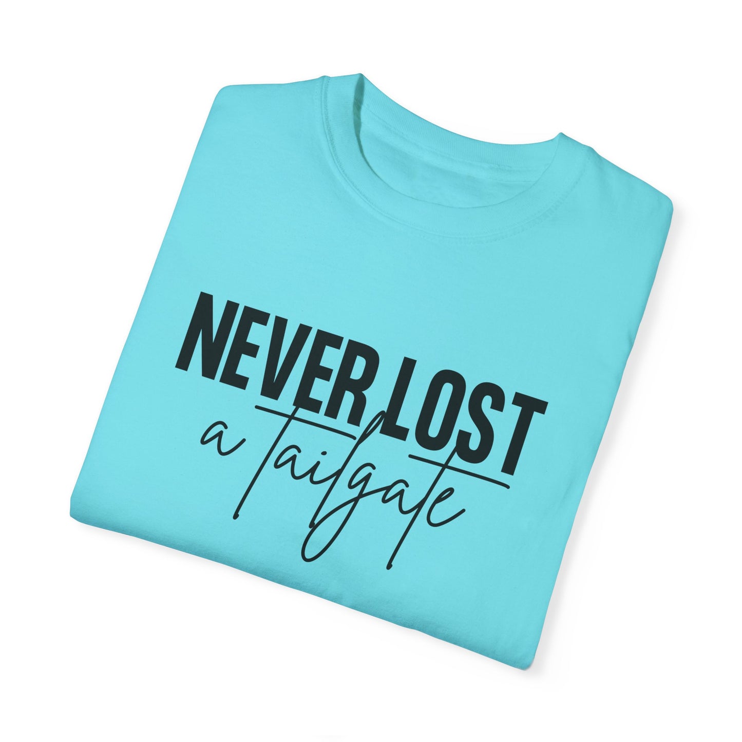 Never Lost a Tailgate T-Shirt
