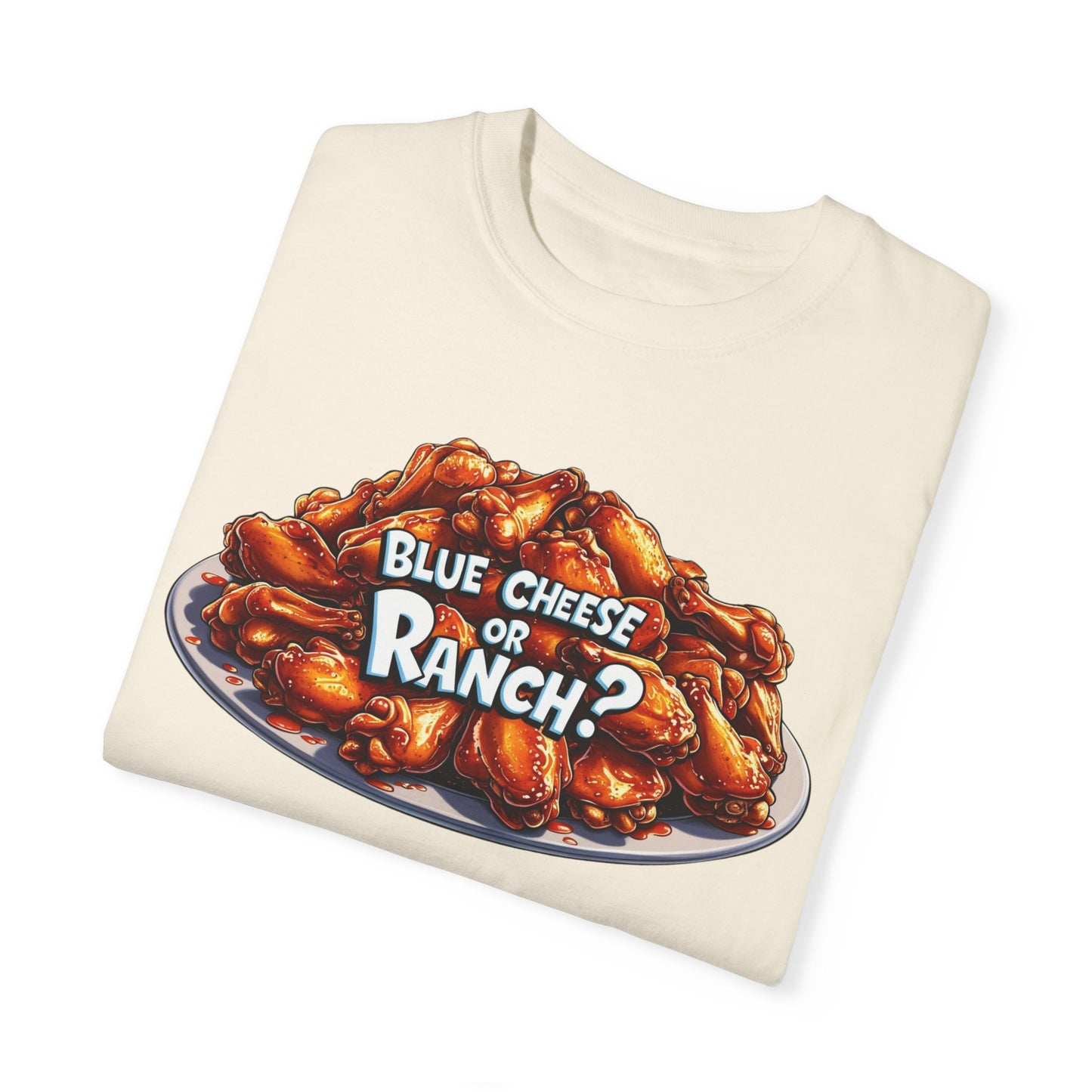 Blue Cheese or Ranch T-shirt