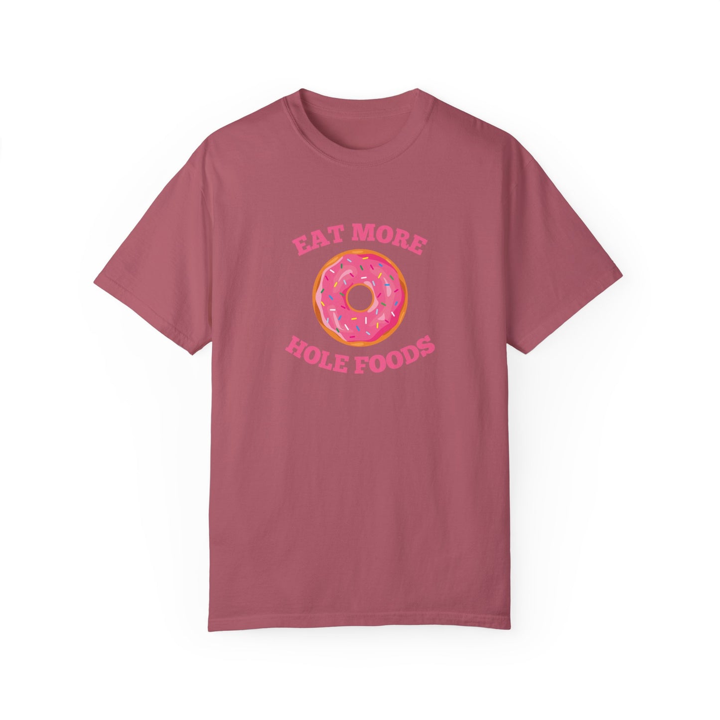 Eat More Hole Foods T-shirt