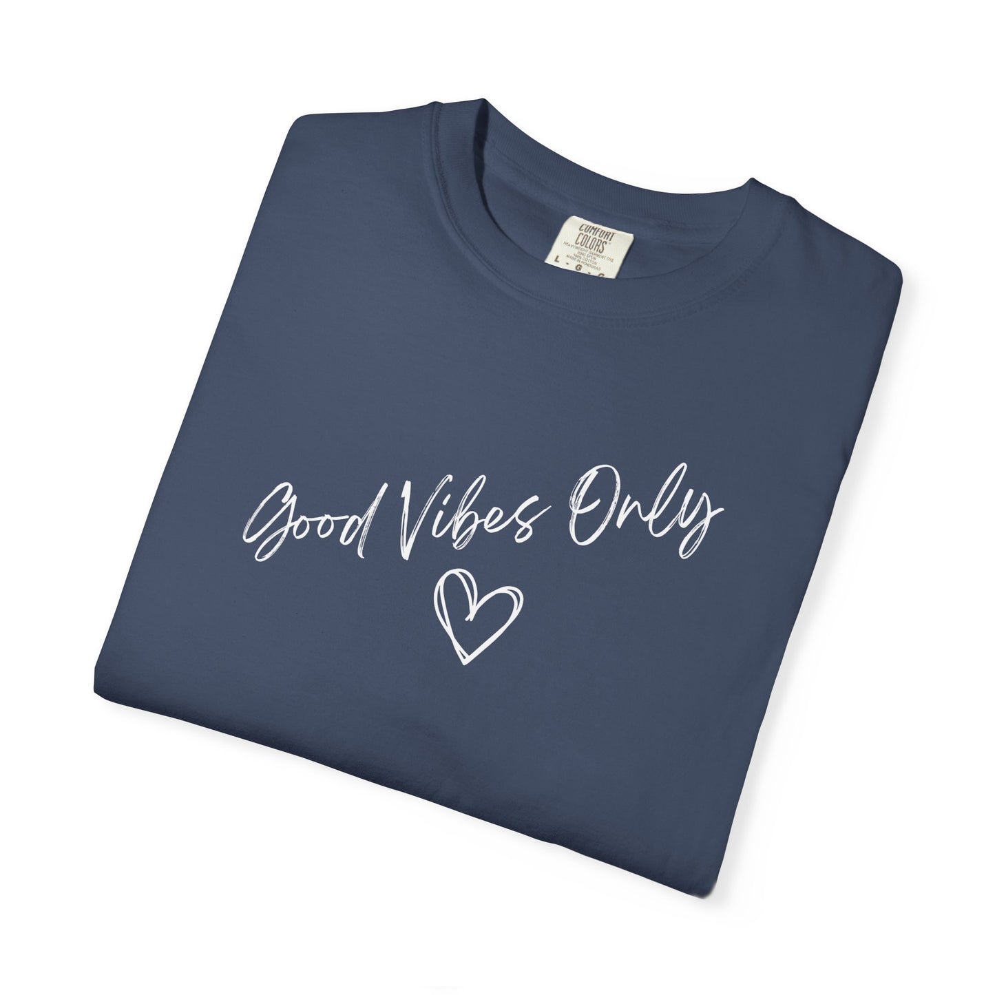 Good Vibes Only Heart T-Shirt