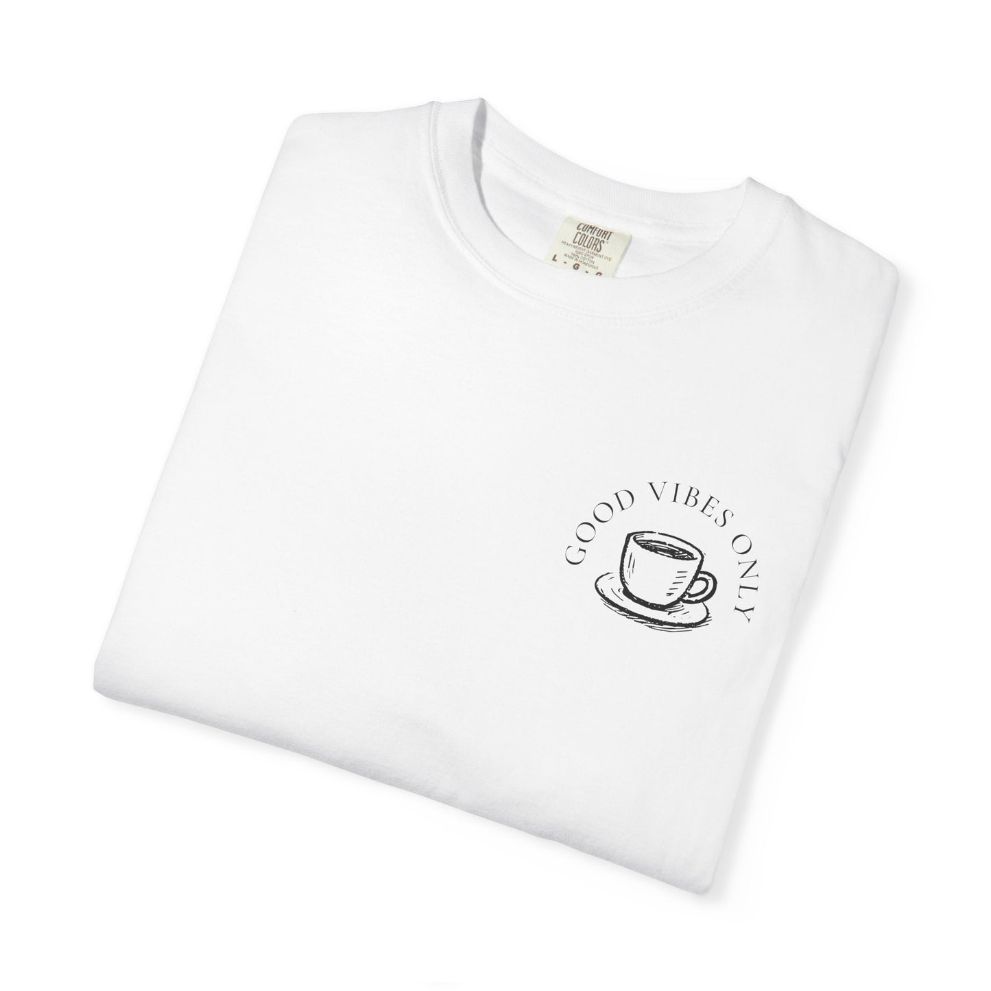Good Vibes Coffee T-Shirt