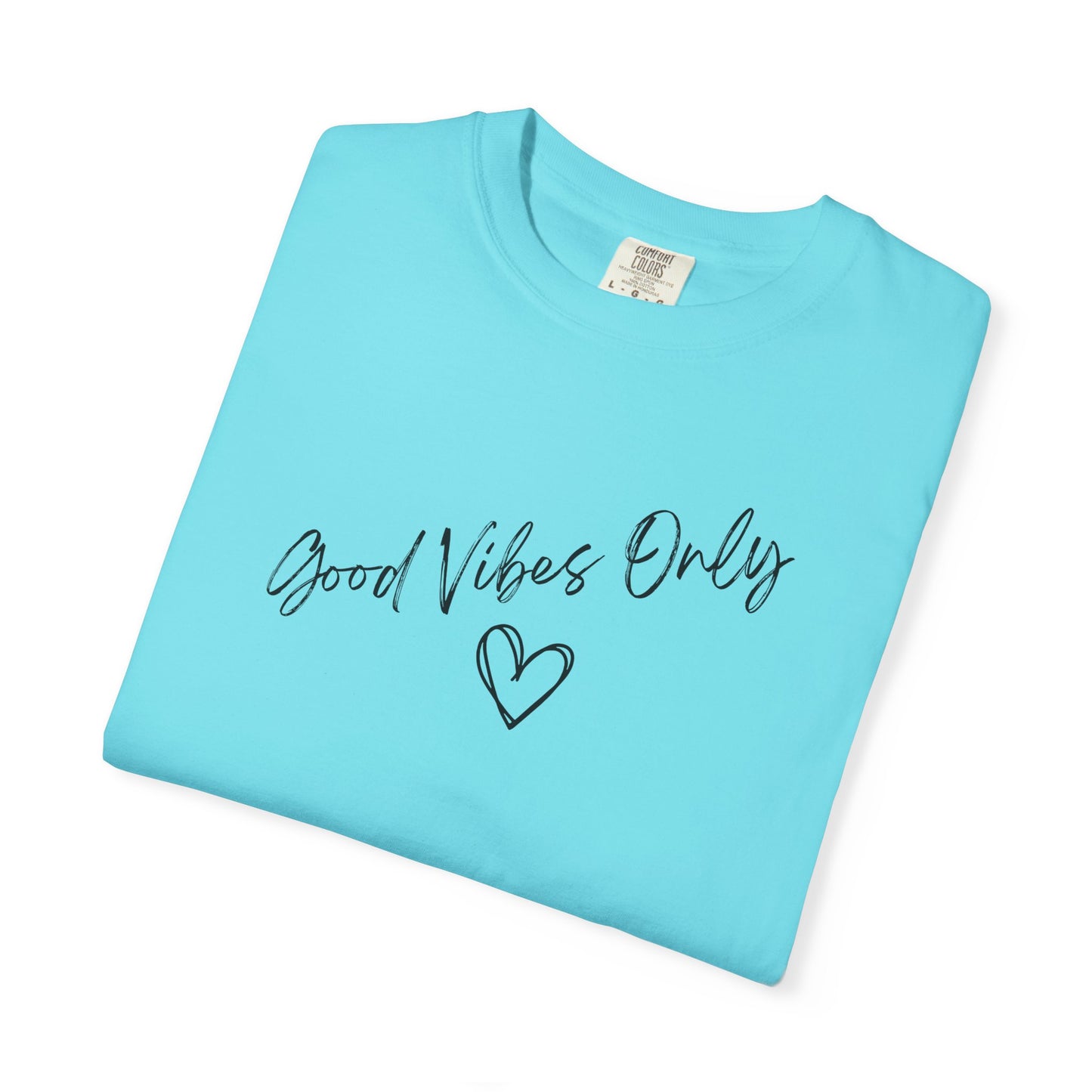 Good Vibes Only Heart T-Shirt
