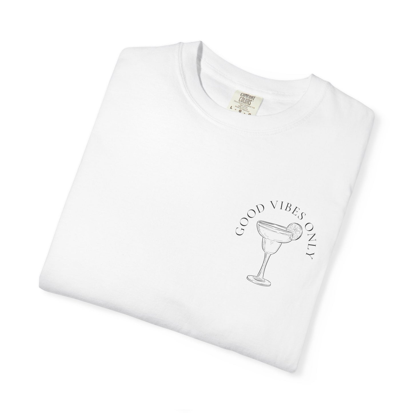 Good Vibes Margarita T-Shirt