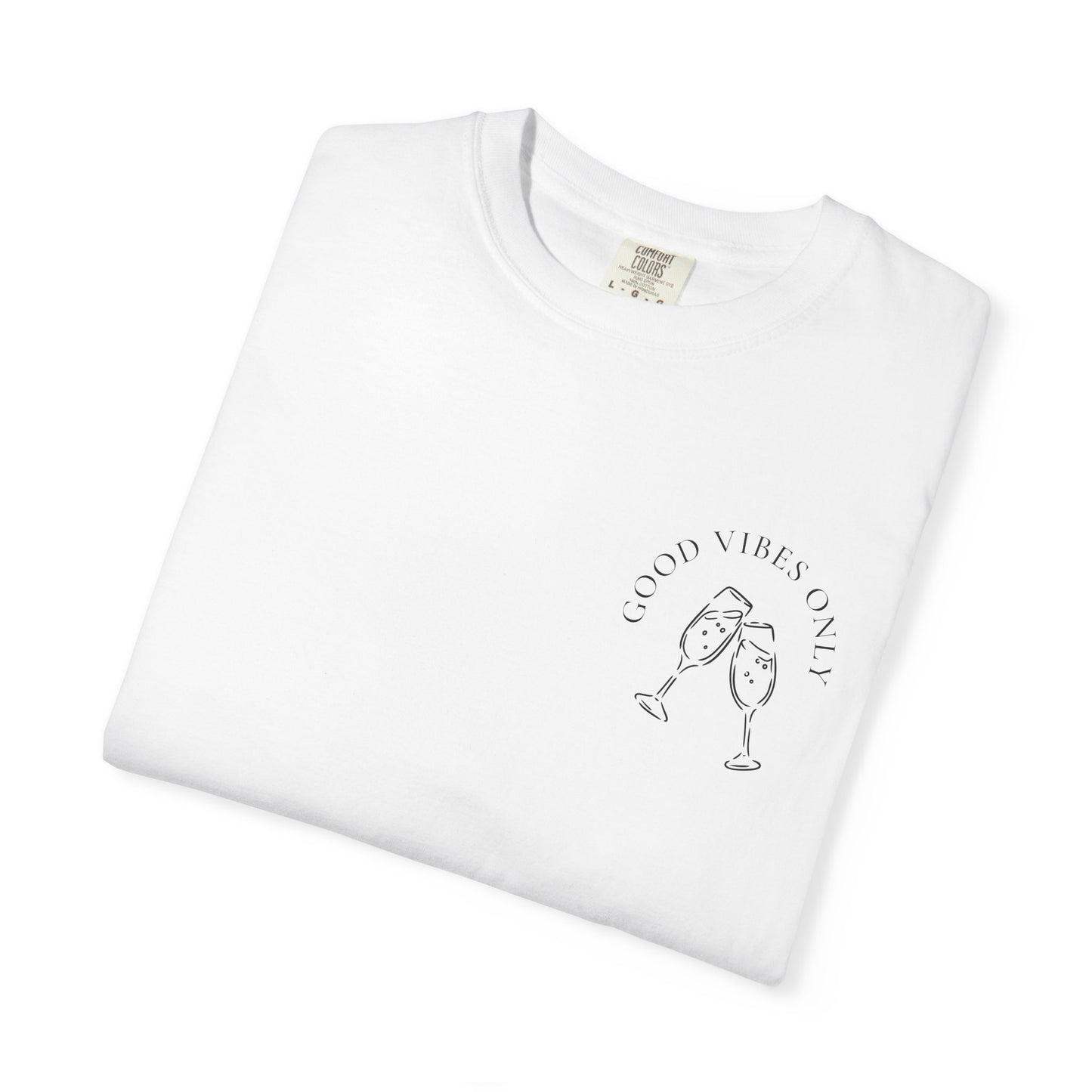 Good Vibes Champagne T-Shirt