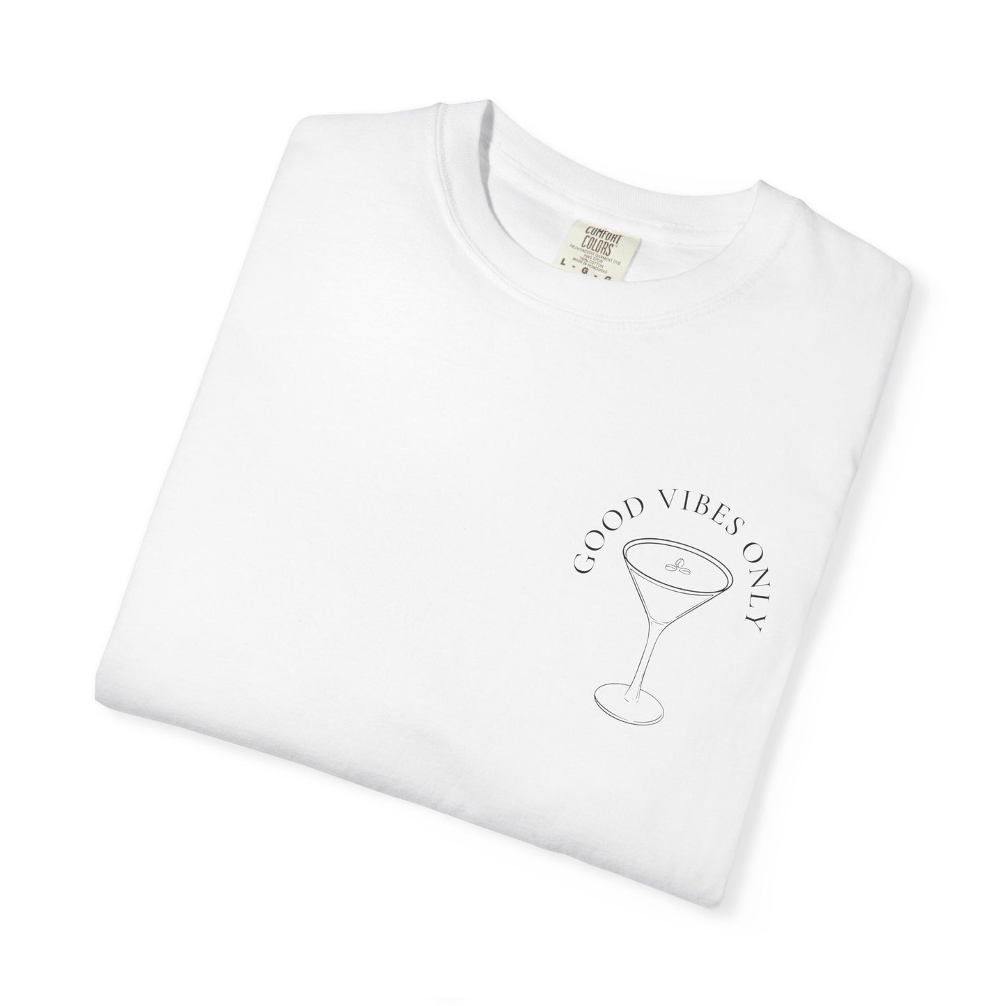 Good Vibes Espresso Martini T-Shirt